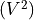 (V^{2})